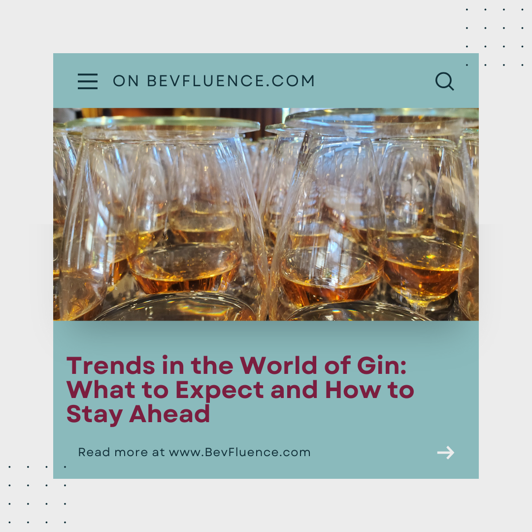 2024 Consumer Trends in the World of Gin: What to Expect and How to Stay Ahead
